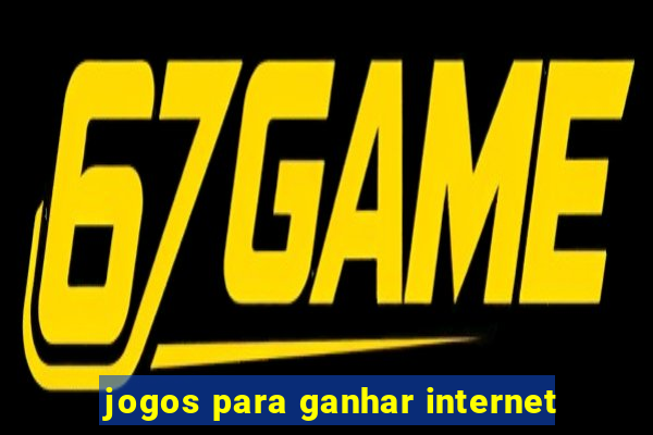 jogos para ganhar internet